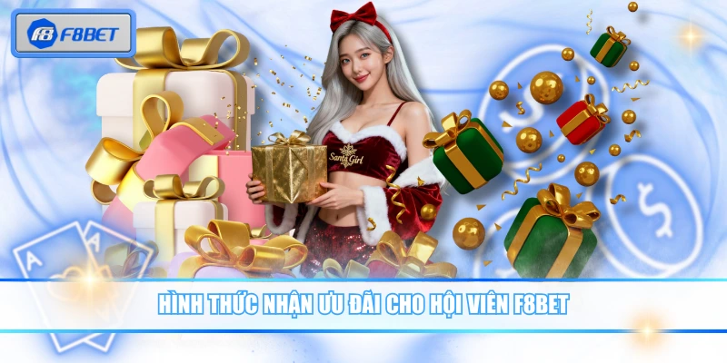Khuyến Mãi Sinh Nhật F8BET - Quà Tặng Tri Ân Hội Viên 3 Hình thức nhận ưu đãi cho hội viên F8BET