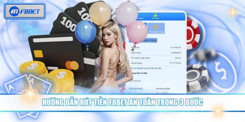 Rút Tiền F8BET - Hướng Dẫn Đổi Thưởng Chỉ Trong 3 Phút 3 Hướng dẫn rút tiền F8BET an toàn trong 3 bước