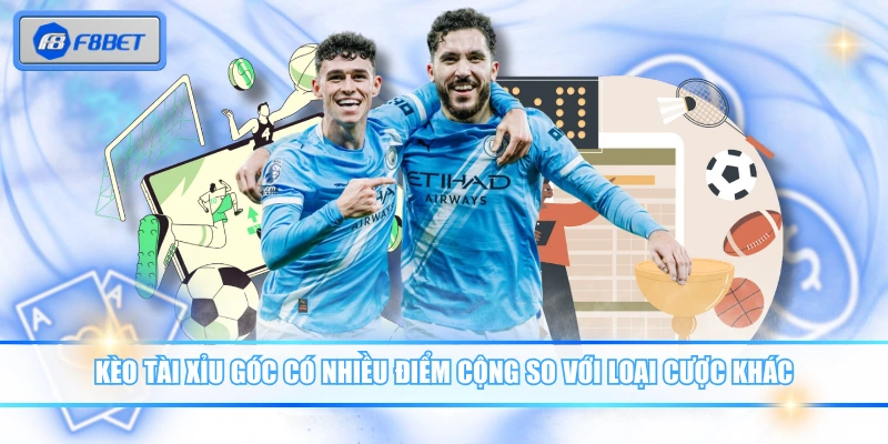 Cá Cược Kèo Tài Xỉu Góc Nhận Ngay Thưởng Lớn Hôm Nay 2 Kèo tài xỉu góc có nhiều điểm cộng so với loại cược khác