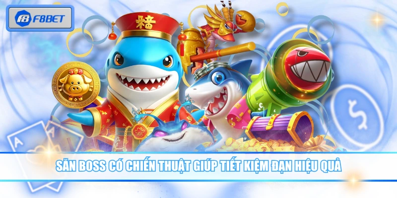 Mẹo Săn Boss Lớn - Chiến Thuật Giúp Người Chơi Thắng Đậm 2 Săn boss có chiến thuật giúp tiết kiệm đạn hiệu quả